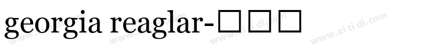 georgia reaglar字体转换